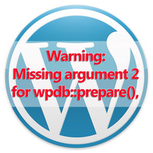 Ошибка: Warning: Missing argument 2 for wpdb::prepare(), – после обновления на 3.5